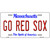 Go Red Sox Novelty Metal License Plate Tag