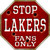 Lakers Fans Only Metal Novelty Octagon Stop Sign BS-255