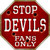 Devils Fans Only Metal Novelty Octagon Stop Sign BS-278