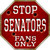 Senators Fans Only Metal Novelty Octagon Stop Sign BS-281