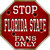Florida State Fans Only Metal Novelty Octagon Stop Sign BS-309