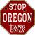 Oregon Fans Only Metal Novelty Octagon Stop Sign BS-325