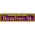Bourbon St. Purple Novelty Metal Street Sign