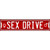 Sex Drive Novelty Metal Street Sign