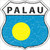 Palau Flag Highway Shield Metal Sign