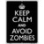 Keep Calm Avoid Zombies Metal Novelty Parking Sign