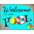 Welcome to Our Pool Novelty Metal Parking Sign