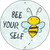 Bee Yourself Novelty Metal Circular Sign C-975