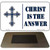 Christ Is The Answer Novelty Metal Magnet M-250