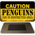 Caution Penguins Fan Area Novelty Metal Magnet M-2664