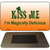 Kiss Me Novelty Metal Magnet M-6886