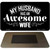 Husband Has Awesome Wife Novelty Metal Magnet M-8281