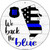 Rhode Island Back The Blue Novelty Circular Sign C-1268