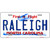 Raleigh North Carolina Novelty Metal License Plate
