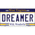 Dreamer West Virginia Novelty Metal License Plate