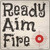 Ready Aim Fire Novelty Metal Square Sign