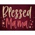 Blessed Mama Novelty Metal Parking Sign