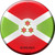 Burundi  Novelty Metal Circular Sign C-219
