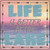 Life Better At The Lake Novelty Metal Square Sign