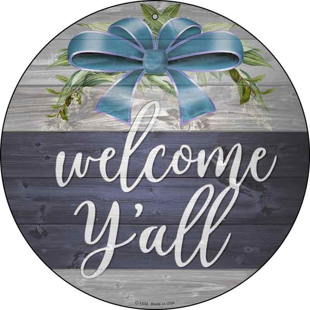 Welcome Yall Bow Wreath Novelty Metal Circle Sign