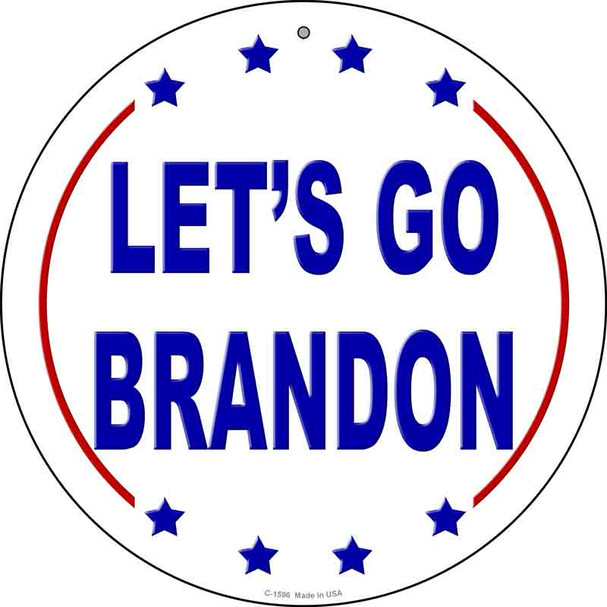 Lets Go Brandon White Novelty Metal Circle Sign