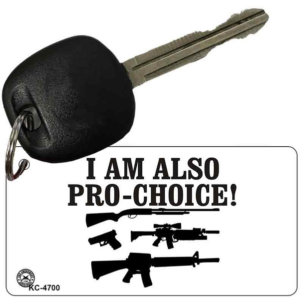 I Am Pro Choice Novelty Aluminum Key Chain KC-4700