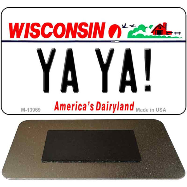 Ya Ya Wisconsin Novelty Metal Magnet