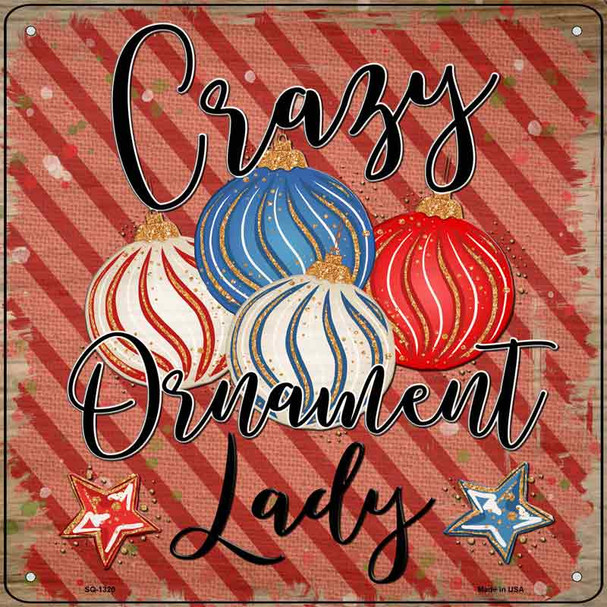 Crazy Ornament Lady Novelty Metal Square Sign