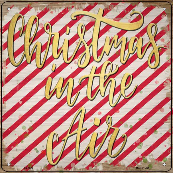 Christmas in the Air Novelty Metal Square Sign