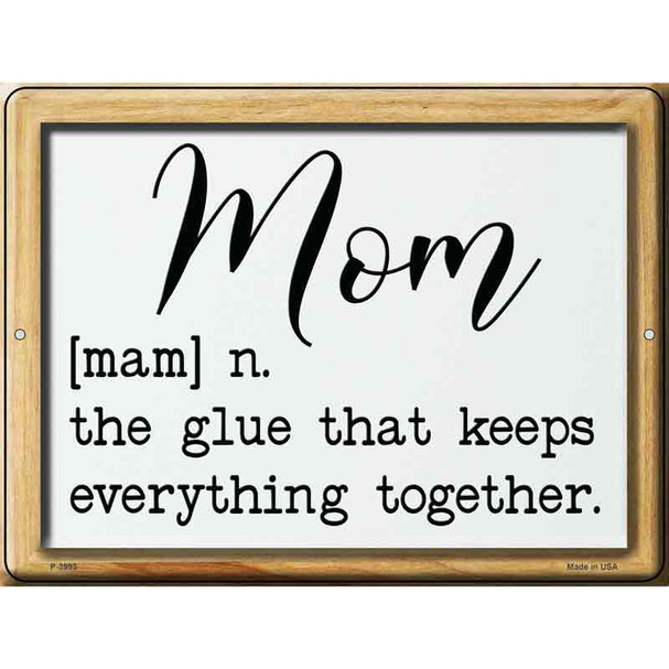 Mom Definition Novelty Metal Parking Sign