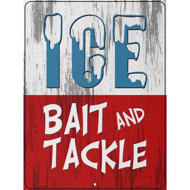 Ice Bait and Tackle Novelty Metal Parking Sign