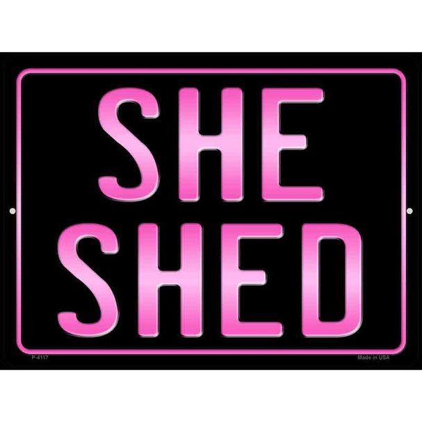 She Shed Pink Novelty Metal Parking Sign