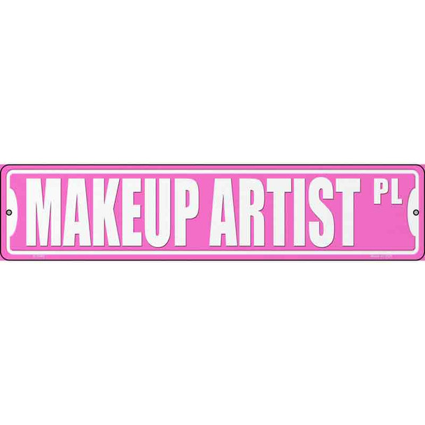Makeup Artist Pl Novelty Metal Street Sign