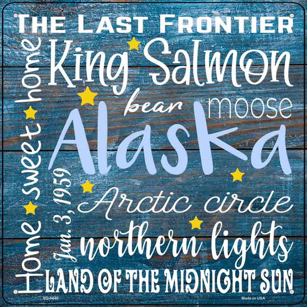 Alaska Motto Novelty Metal Square Sign