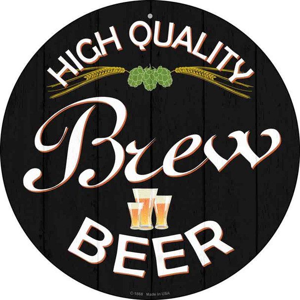 High Quality Brew Beer Novelty Metal Circular Sign