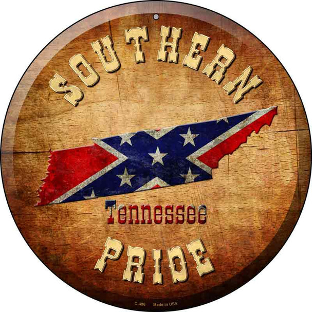 Southern Pride Tennessee Novelty Metal Circular Sign C-486