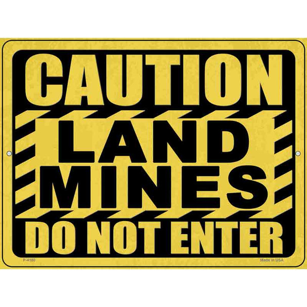 Caution Land Mines Novelty Metal Parking Sign