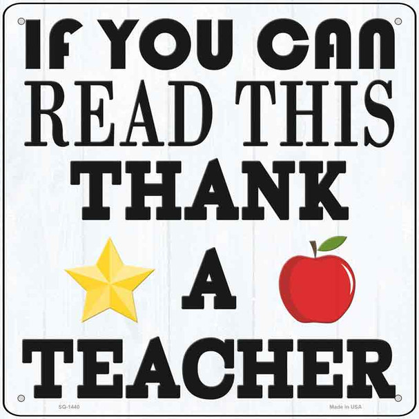 Thank A Teacher Novelty Metal Square Sign