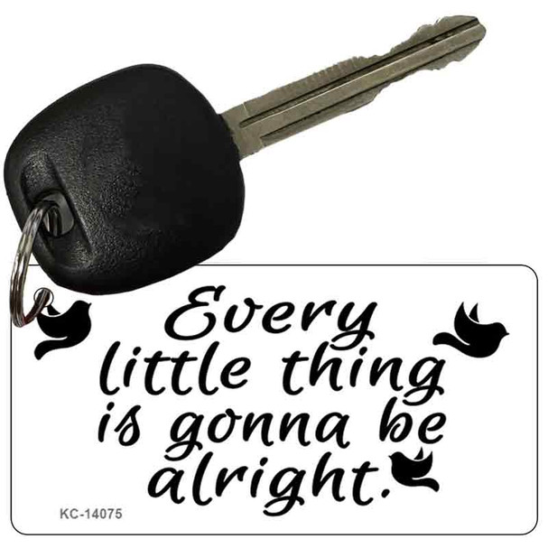 Every Little Thing Novelty Metal Key Chain
