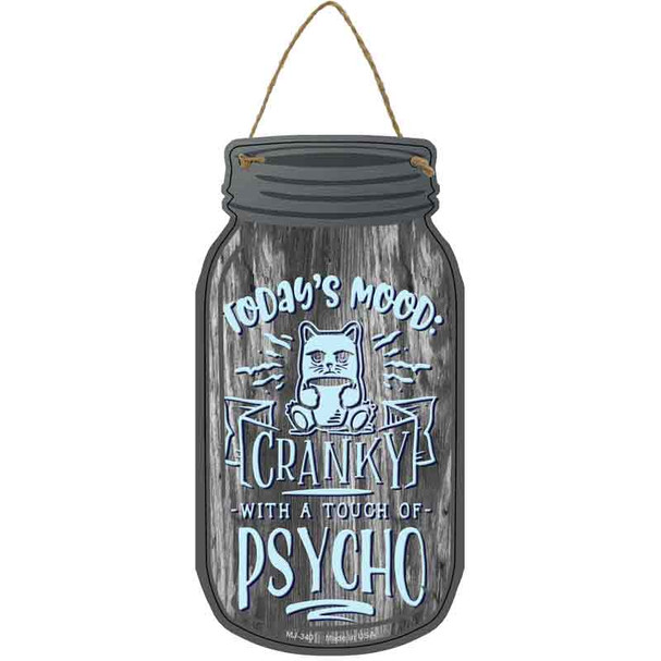 Cranky With Touch Of Psycho Novelty Metal Mason Jar Sign