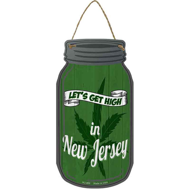 Get High New Jersey Green Novelty Metal Mason Jar Sign