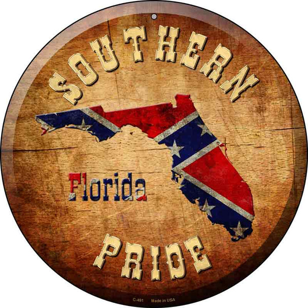 Southern Pride Florida Novelty Metal Circular Sign C-491