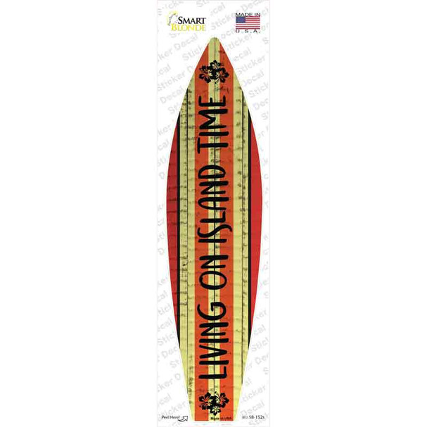 Living on Island Time Novelty Surfboard Sticker Decal