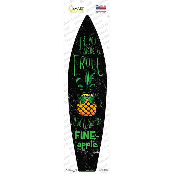 Be A Fine-Apple Novelty Surfboard Sticker Decal