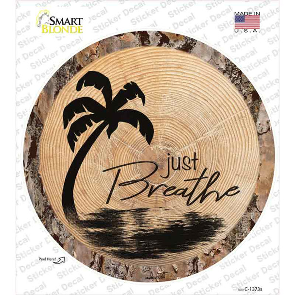 Just Breathe Novelty Circle Sticker Decal