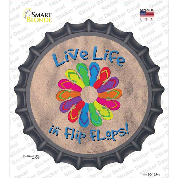 Live Life In Flip Flops Novelty Bottle Cap Sticker Decal