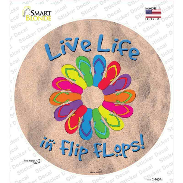 Live Life In Flip Flops Novelty Circle Sticker Decal