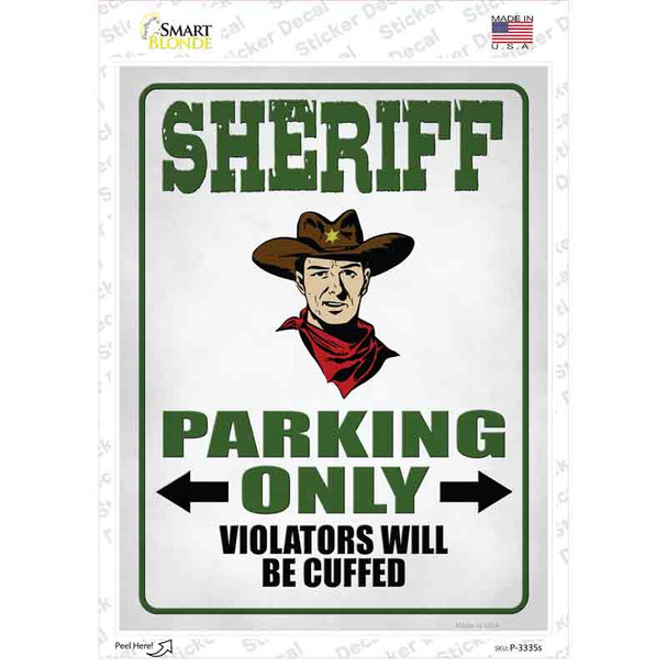 Sheriff Only Novelty Rectangle Sticker Decal