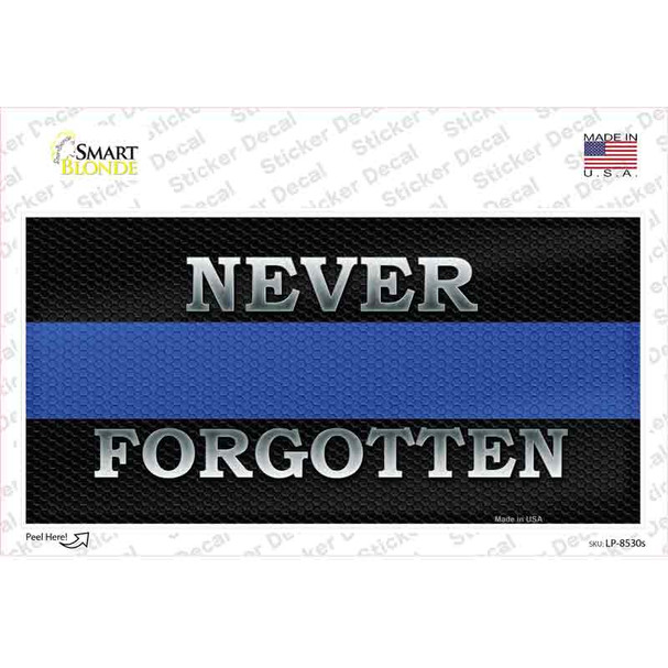 Never Forgotten Thin Blue Line Novelty Sticker Decal