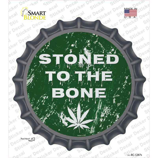 Stoned To The Bone Novelty Bottle Cap Sticker Decal